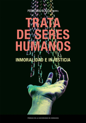 TRATA DE SERES HUMANOS. INMORALIDAD E INJUSTICIA