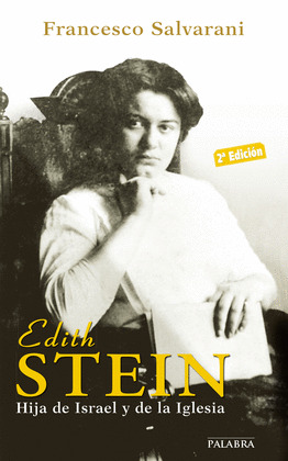 EDITH STEIN:HIJA DE ISRAEL Y DE LA IGLESIA