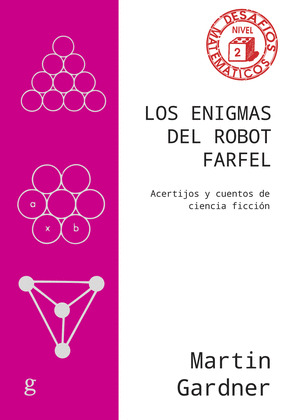 ENIGMAS DEL ROBOT FARFEL, LOS