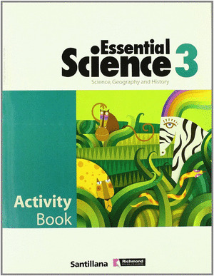 ESSENTIAL SCIENCE, 3º PRIMARIA. WORKBOOK  (SCIENCE GREOGRAPHY AND HISTORY)