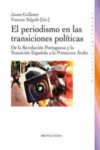 EL PERIODISMO EN LAS TRANSICIONES POLÍTICAS