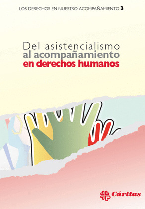 DEL ASISTENCIALISMO AL ACOMPAÑAMIENTO EN DERECHOS HUMANOS