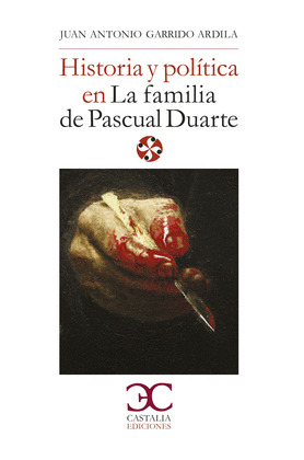 HISTORIA Y POLÍTICA EN LA FAMILIA PASCUAL DUARTE