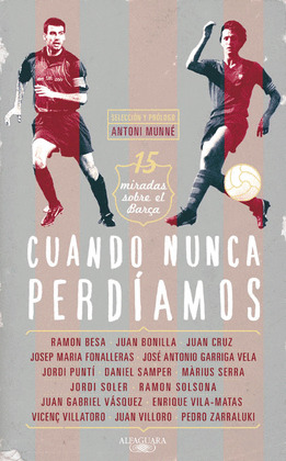 CUANDO NUNCA PERDIAMOS