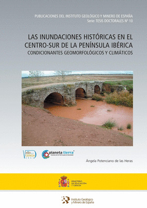 LAS INUNDACIONES HISTÓRICAS EN EL CENTRO SUR DE LA PENÍNSULA IBÉRICA