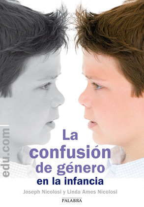 LA CONFUSIÓN DE GÉNERO EN LA INFANCIA