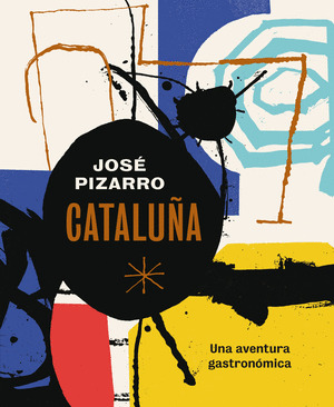CATALUÑA: UNA AVENTURA GASTRONÓMICA