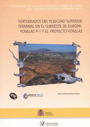 VERTEBRADOS DEL PLIOCENO SUPERIOR TERMINAL EN EL SUROESTE DE ESPAÑA