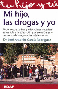 MI HIJO LAS DROGAS Y YO
