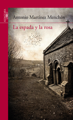 ESPADA Y LA ROSA, LA