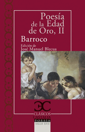 POESIA DE LA EDAD DE ORO. BARROCO