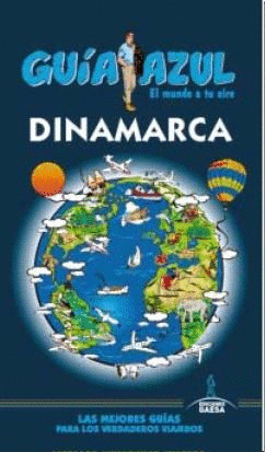 DINAMARCA. GUÍA AZUL EL MUNDO A TU AIRE (2015)