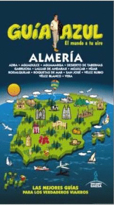 ALMERÍA. GUÍA AZUL EL MUNDO A TU AIRE (2015)