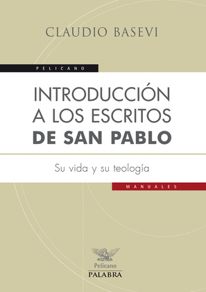 INTRODUCCIÓN A LOS ESCRITOS DE SAN PABLO