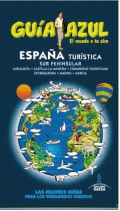 ESPAÑA TURÍSTICA. SUR PENINSULAR