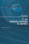 11-M POEMAS CONTRA OLVIDO