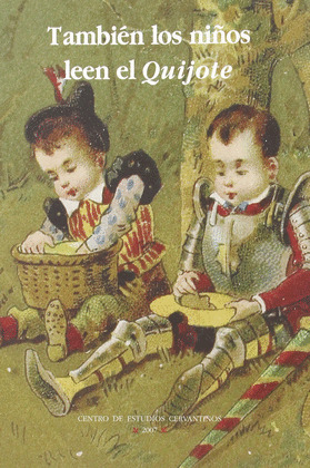 TAMBIEN LOS NIÑOS LEEN QUIJOTE