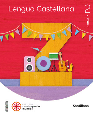LENGUA 2º PRIMARIA CONSTRUYENDO MUNDOS