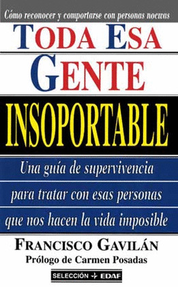 TODA ESA GENTE INSOPORTABLE