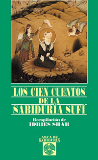 LOS CIEN CUENTOS DE LA SABIDURIA SUFI