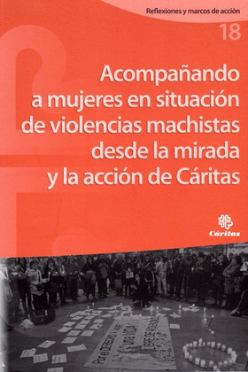 ACOMPAÑANDO A MUJERES EN SITUACION DE VIOLENCIAS MACHISTAS DESDE LA MIRADA Y LA