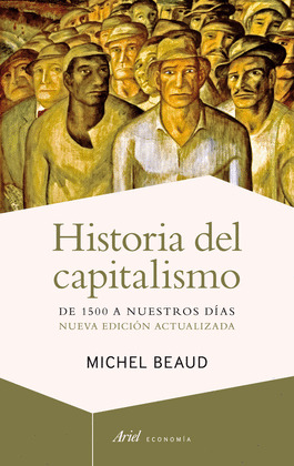 HISTORIA DEL CAPITALISMO DE 1500 A NUESTROS DIAS