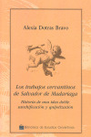 TRABAJOS CERVANTINOS DE SALVADOR DE MADARIAGA, LOS