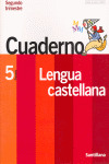 LENGUA CASTELLANA, 5º PRIMARIA. 2º TRIMESTRE. CUADERNO. CONTIGO, UN PASO MAS