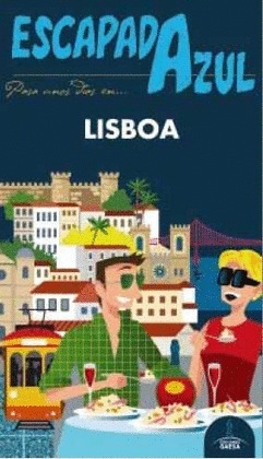 LISBOA. GUÍA ESCAPADA AZUL (2016)