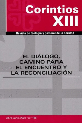 DIALOGO, CAMINO PARA EL ENCUENTRO Y LA RECONCILIACIÓN, EL