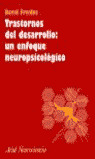 TRANSTORNOS DEL DESARROLLO, UN ENFOQUE NEUROPSICOLOGICO