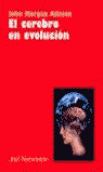 CEREBRO EN EVOLUCION,EL