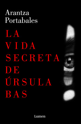 VIDA SECRETA DE ÚRSULA BAS, LA (INSPECTORES ABAD Y BARROSO 2)