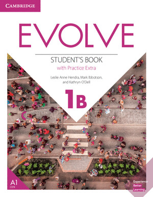EVOLVE. STUDENT'S BOOK WITH PRACTICE EXTRA. LEVEL 1B