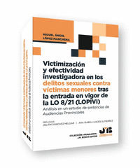 VICTIMIZACIÓN Y EFECTIVIDAD INVESTIGADORA EN LOS DELITOS SEXUALES CONTRA VICTIMA