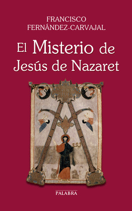 EL MISTERIO DE JESÚS DE NAZARET
