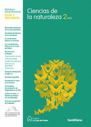 PROYECTO LA CASA DEL SABER, CIENCIAS DE LA NATURALEZA, 2 ESO. GUIA Y RECURSOS