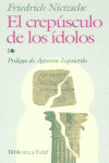 EL CREPUSCULO DE LOS IDOLOS