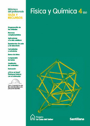 PROYECTO LA CASA DEL SABER, FISICA Y QUIMICA, 4 ESO. GUIA Y RECURSOS