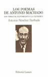 LOS POEMAS DE ANTONIO MACHADO