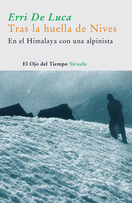 TRAS LAS HUELLAS DE NIVES: EN EL HIMALAYA CON UNA MUJER ALPINISTA