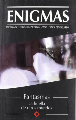 FANTASMAS:LA HUELLA DE OTROS MUNDOS