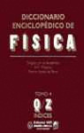 DICCIONARIO ENCICLOPEDICO DE FISICA.
