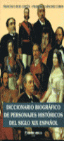 DICCIONARIO BIOGRAFICO DE PERSONAJES HISTORICOS DEL SIGLO XIX ESPAÑOL