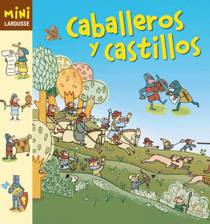 CABALLEROS Y CASTILLOS (MINI LAROUSSE)