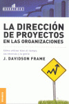 DIRECCION DE PROYECTOS EN LAS ORGANIZACIONES, LA