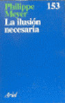 ILUSIÓN NECESARIA, LA