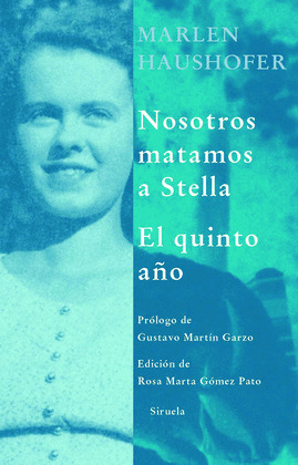 NOSOTROS MATAMOS A STELLA ; EL QUINTO AÑO