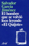 EL HOMBRE QUE SE VOLVIO LOCO LEYENDO QUI