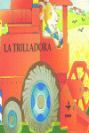 LA TRILLADORA